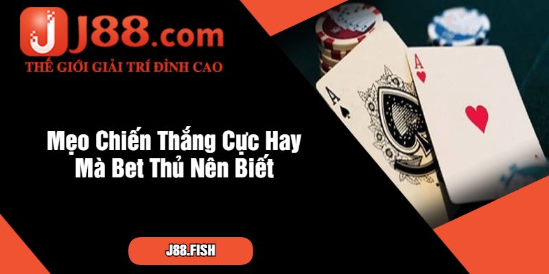 Khám Phá Cổng Game bài J88 có hợp pháp không? 4 Mẹo Chiến Thắng Cực Hay Mà Bet Thủ Nên Biết